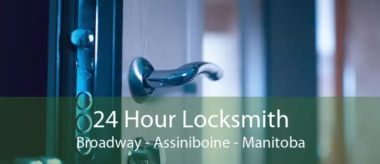 24 Hour Locksmith Broadway - Assiniboine - Manitoba