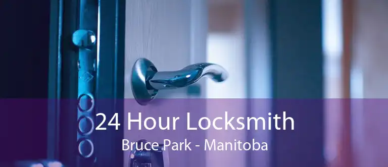 24 Hour Locksmith Bruce Park - Manitoba