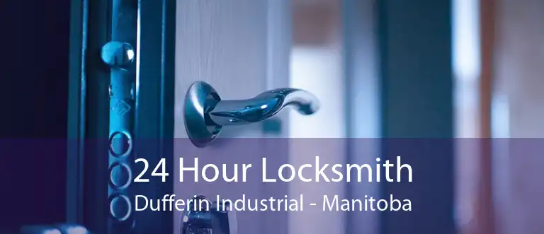 24 Hour Locksmith Dufferin Industrial - Manitoba