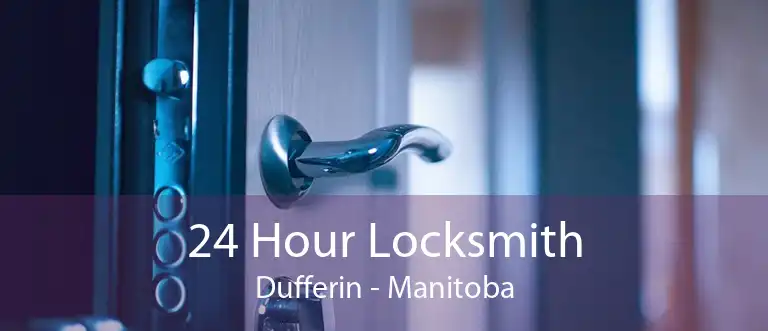 24 Hour Locksmith Dufferin - Manitoba