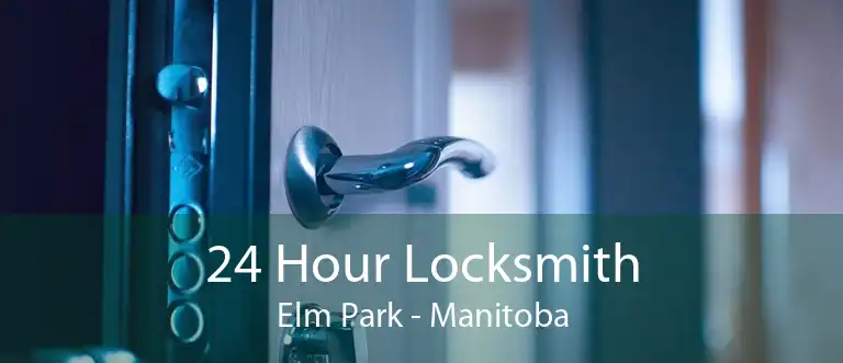 24 Hour Locksmith Elm Park - Manitoba