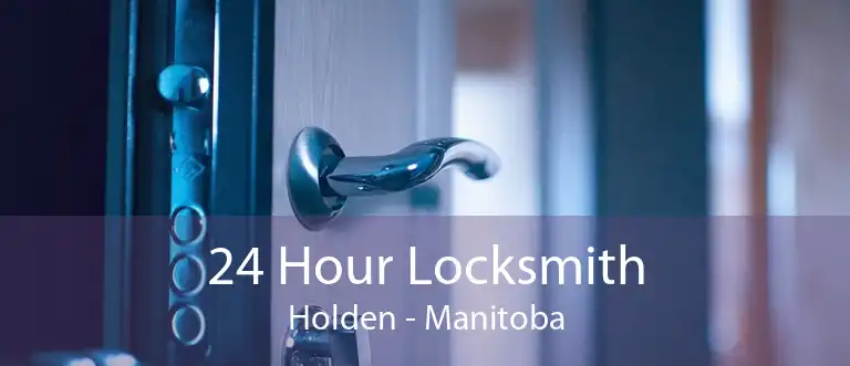 24 Hour Locksmith Holden - Manitoba