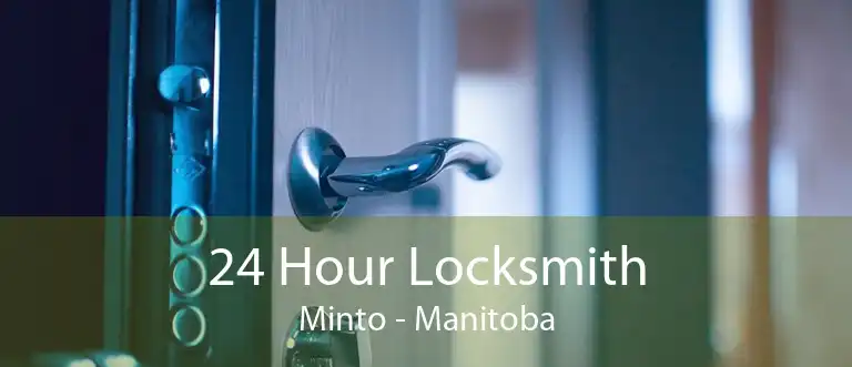 24 Hour Locksmith Minto - Manitoba