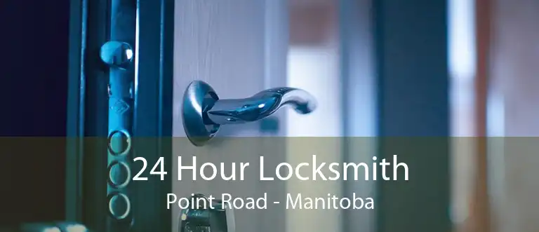 24 Hour Locksmith Point Road - Manitoba