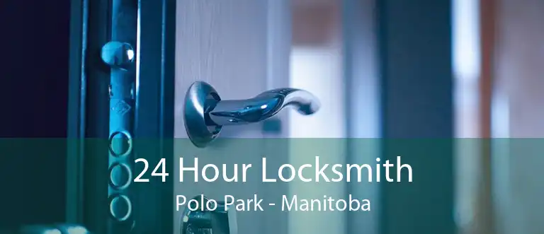 24 Hour Locksmith Polo Park - Manitoba