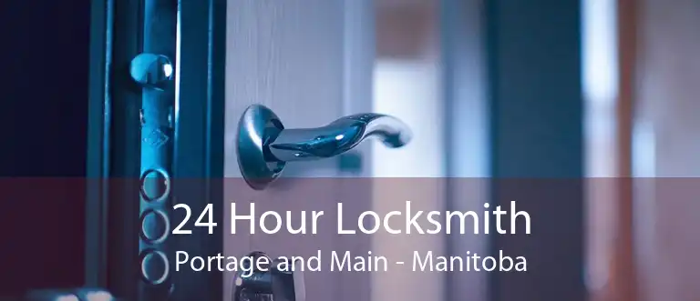 24 Hour Locksmith Portage and Main - Manitoba