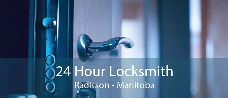 24 Hour Locksmith Radisson - Manitoba