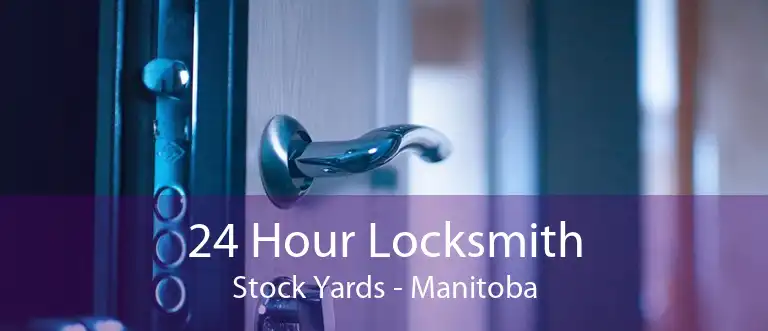 24 Hour Locksmith Stock Yards - Manitoba