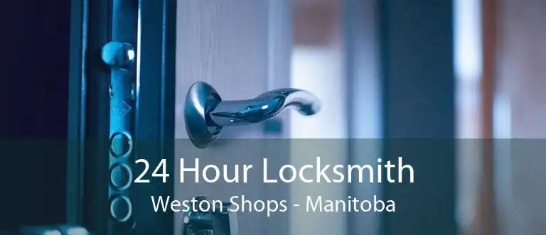 24 Hour Locksmith Weston Shops - Manitoba