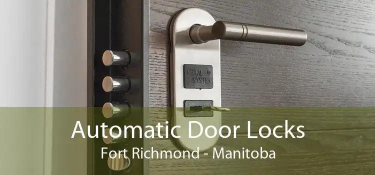 Automatic Door Locks Fort Richmond - Manitoba
