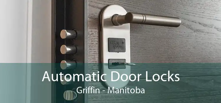 Automatic Door Locks Griffin - Manitoba