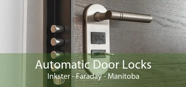 Automatic Door Locks Inkster - Faraday - Manitoba