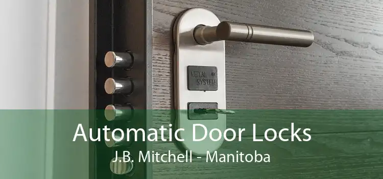 Automatic Door Locks J.B. Mitchell - Manitoba