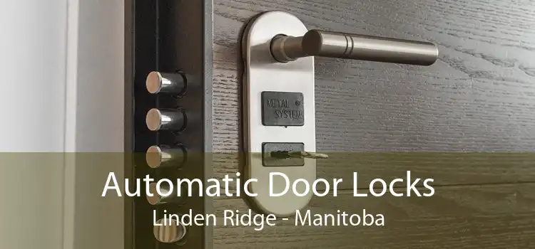 Automatic Door Locks Linden Ridge - Manitoba