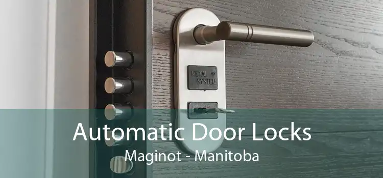 Automatic Door Locks Maginot - Manitoba