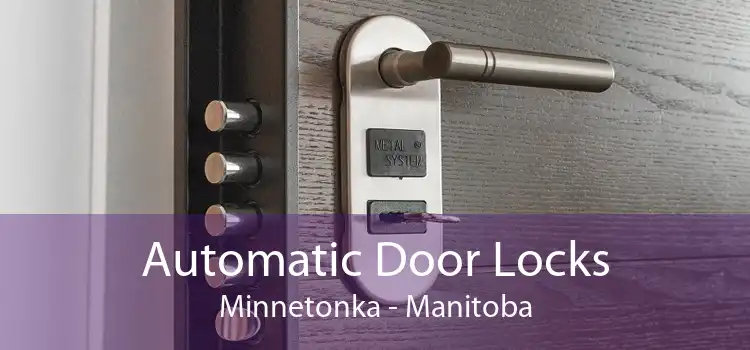 Automatic Door Locks Minnetonka - Manitoba