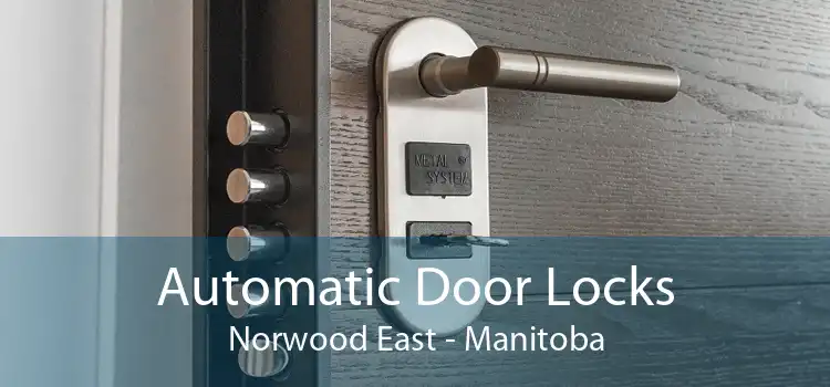 Automatic Door Locks Norwood East - Manitoba