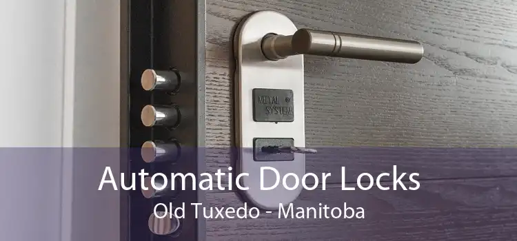 Automatic Door Locks Old Tuxedo - Manitoba