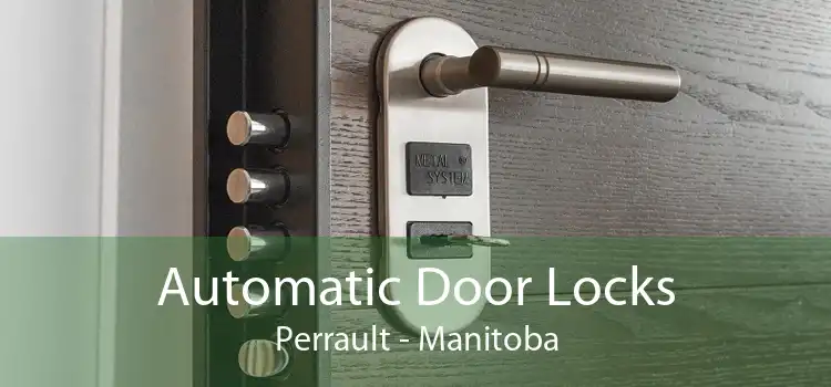 Automatic Door Locks Perrault - Manitoba