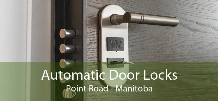 Automatic Door Locks Point Road - Manitoba
