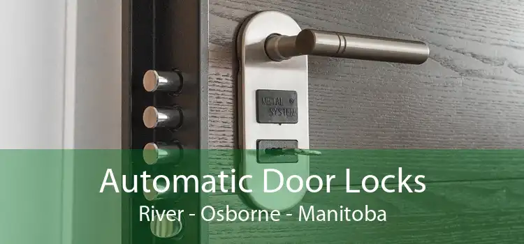 Automatic Door Locks River - Osborne - Manitoba