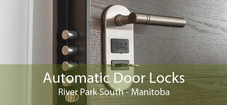 Automatic Door Locks River Park South - Manitoba