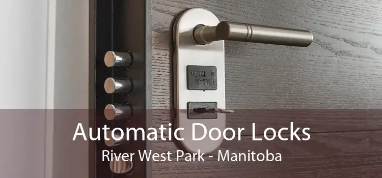 Automatic Door Locks River West Park - Manitoba