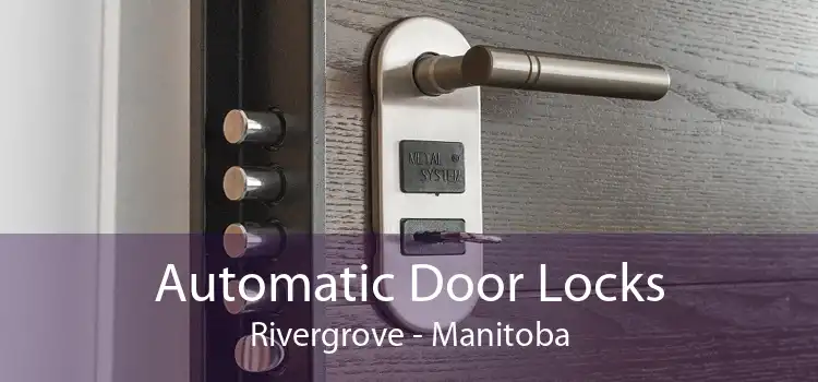 Automatic Door Locks Rivergrove - Manitoba