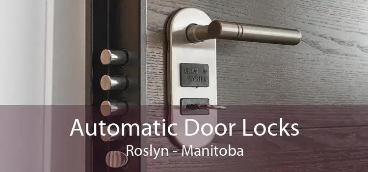 Automatic Door Locks Roslyn - Manitoba