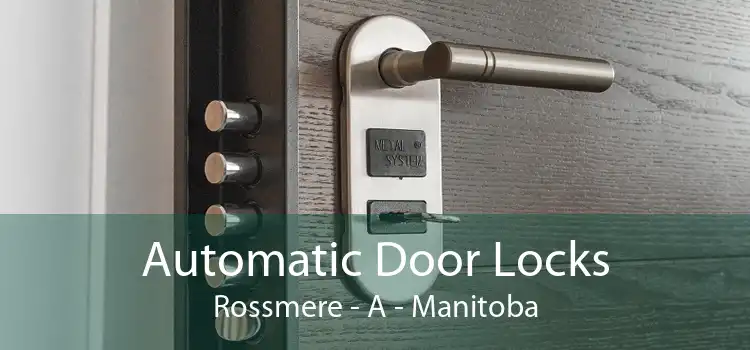 Automatic Door Locks Rossmere - A - Manitoba