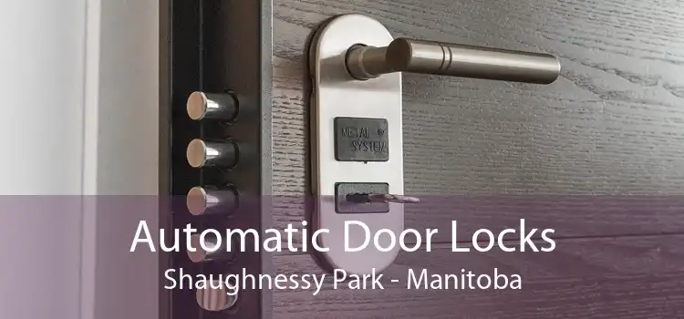 Automatic Door Locks Shaughnessy Park - Manitoba