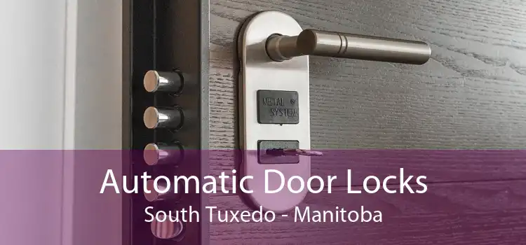 Automatic Door Locks South Tuxedo - Manitoba