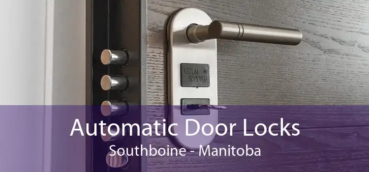 Automatic Door Locks Southboine - Manitoba