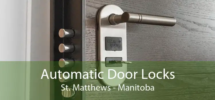 Automatic Door Locks St. Matthews - Manitoba