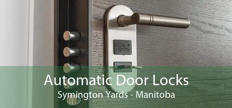 Automatic Door Locks Symington Yards - Manitoba