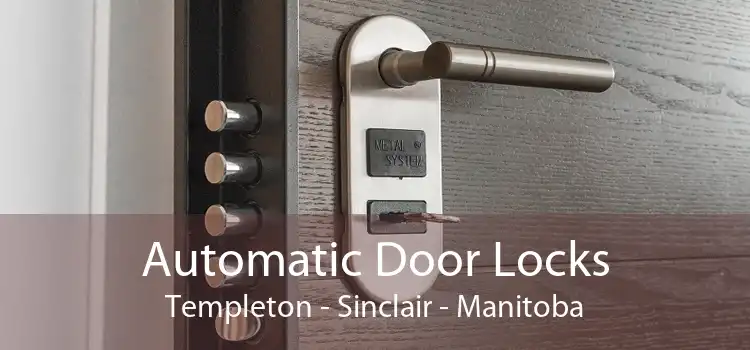 Automatic Door Locks Templeton - Sinclair - Manitoba