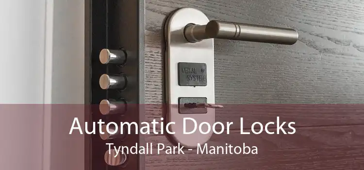 Automatic Door Locks Tyndall Park - Manitoba