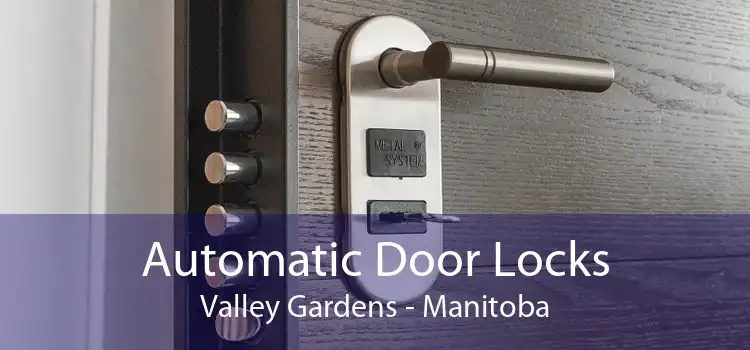 Automatic Door Locks Valley Gardens - Manitoba