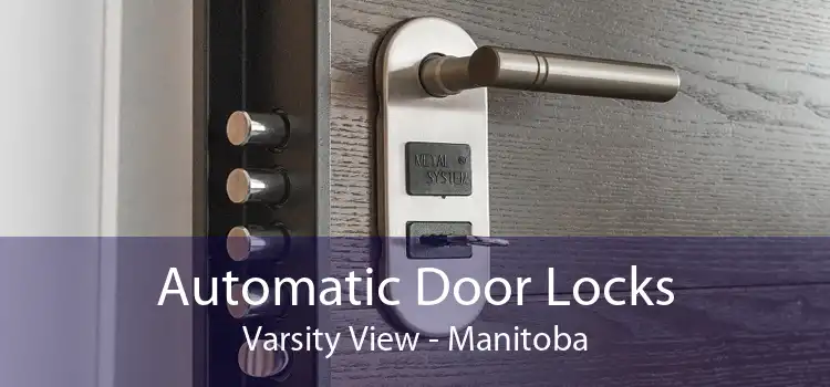 Automatic Door Locks Varsity View - Manitoba