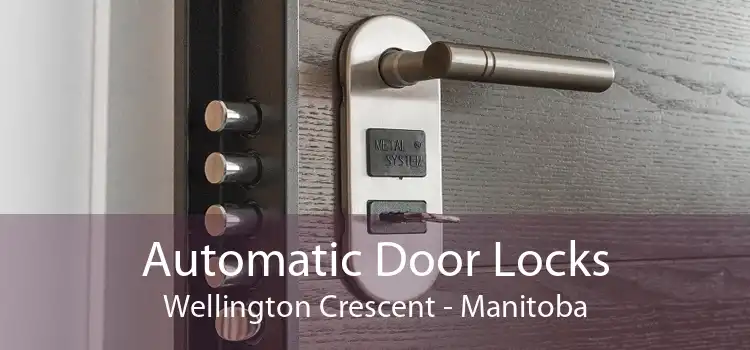 Automatic Door Locks Wellington Crescent - Manitoba