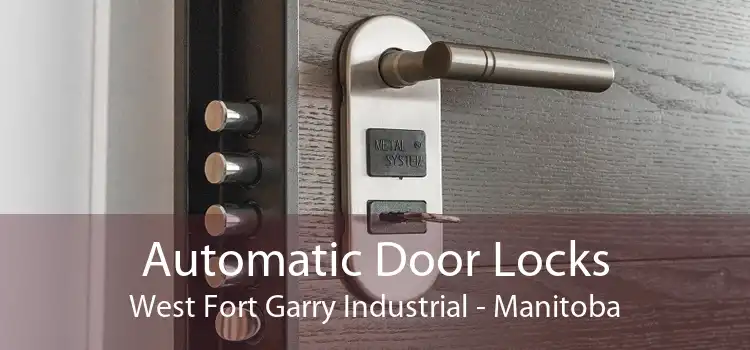 Automatic Door Locks West Fort Garry Industrial - Manitoba