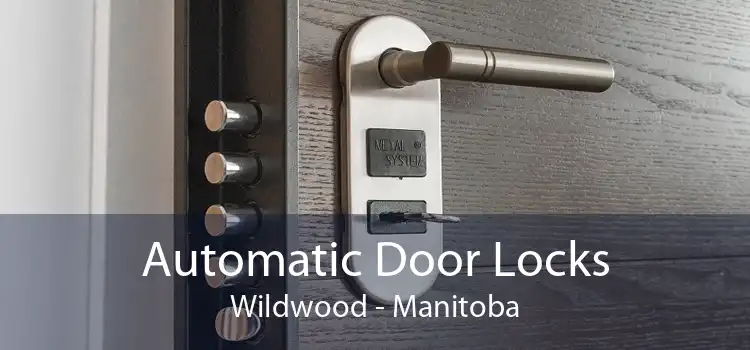 Automatic Door Locks Wildwood - Manitoba