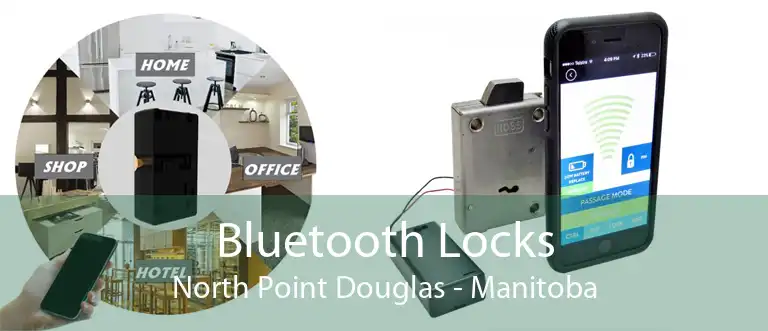 Bluetooth Locks North Point Douglas - Manitoba