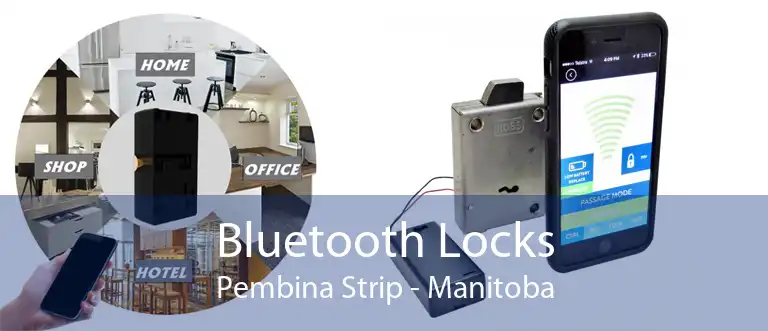 Bluetooth Locks Pembina Strip - Manitoba