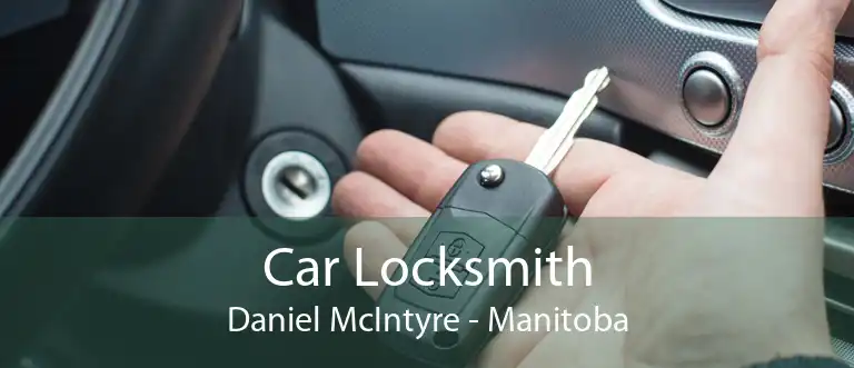Car Locksmith Daniel McIntyre - Manitoba