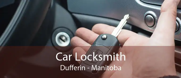 Car Locksmith Dufferin - Manitoba