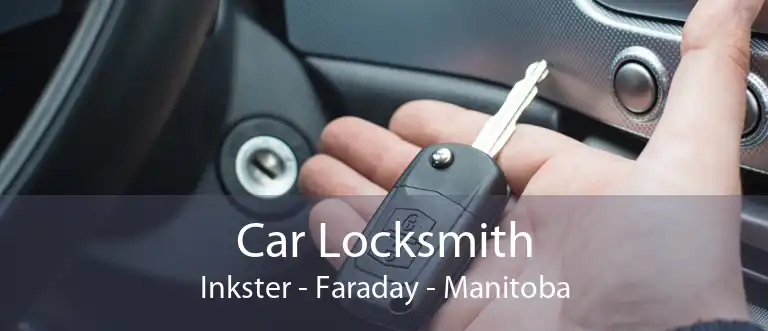 Car Locksmith Inkster - Faraday - Manitoba