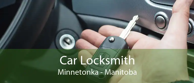 Car Locksmith Minnetonka - Manitoba