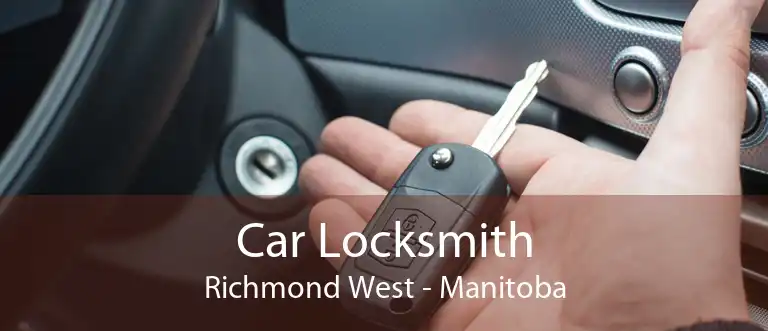 Car Locksmith Richmond West - Manitoba