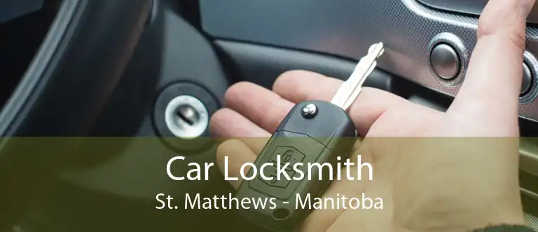 Car Locksmith St. Matthews - Manitoba